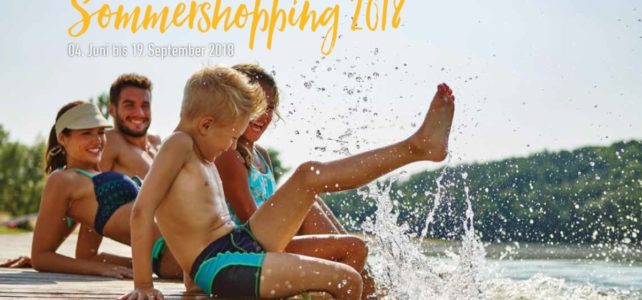 Aktuelle Angebote – Sommershopping 04.06-19.09.2018